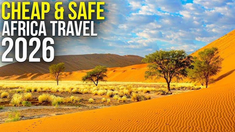 Best Affordable African Destinations to Kickstart Your 2026 Travel Goals