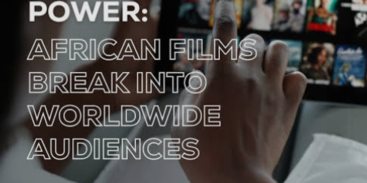 How African Films Are Competing on Global Platforms