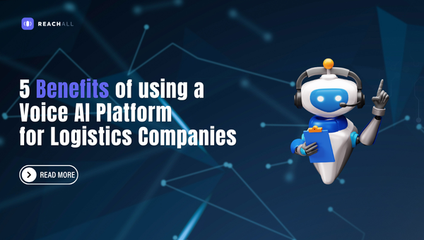 5 Benefits of Using a Voice AI Platform for Logistics Companies