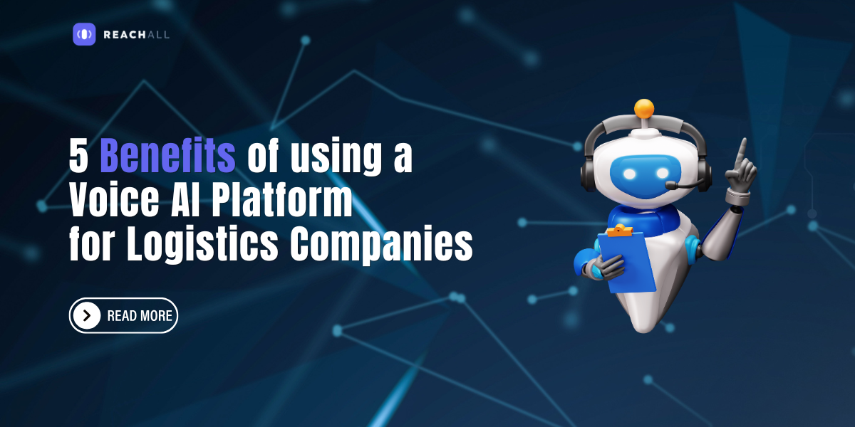 5 Benefits of Using a Voice AI Platform for Logistics Companies