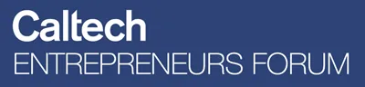 Caltech Entrepreneurs Forum