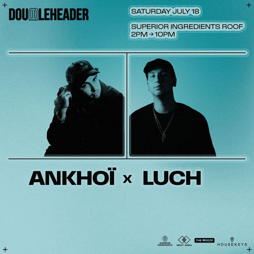 DOUBLEHEADER: Ankhoï x Luch event artwork