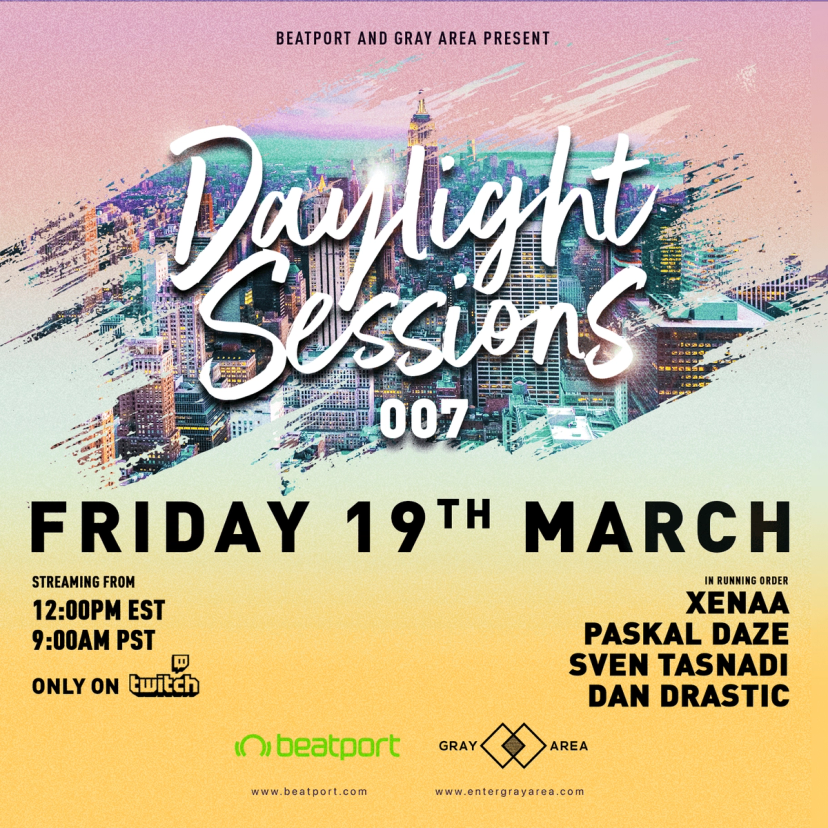 Daylight Sessions 07 w/ Dan Drastic, Sven Tasnadi, Paskal Daze, XENAA event artwork