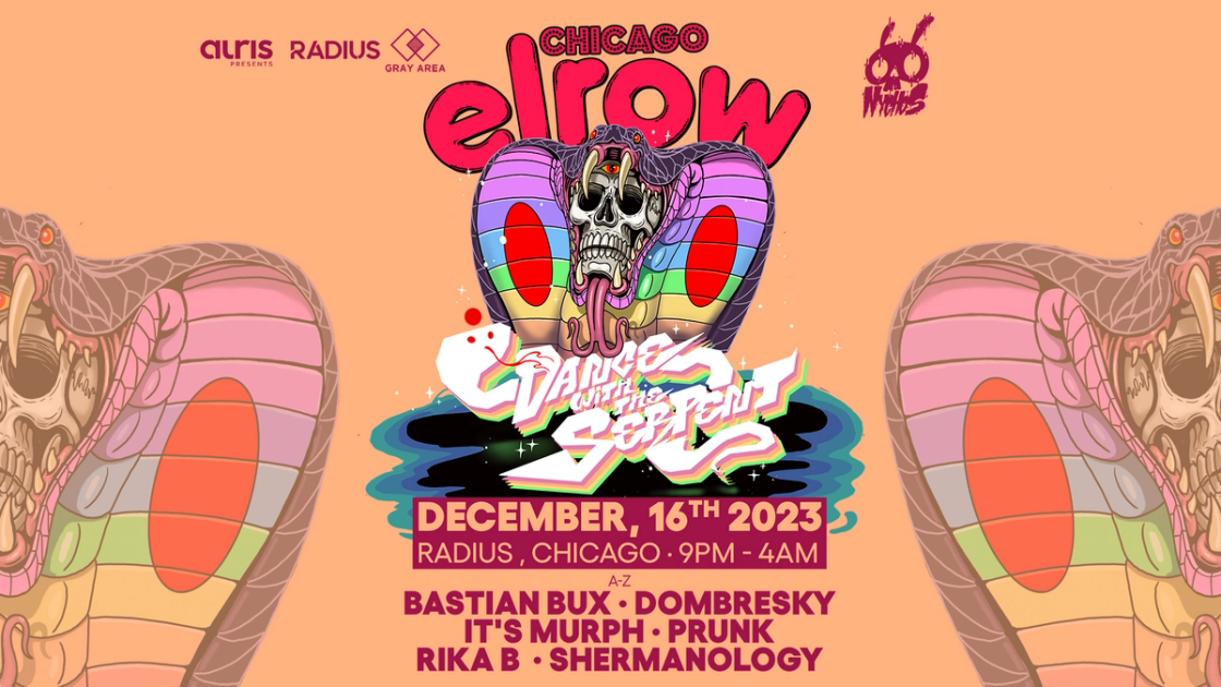 elrow Chicago Dance With The Serpent at Radius Gray Area