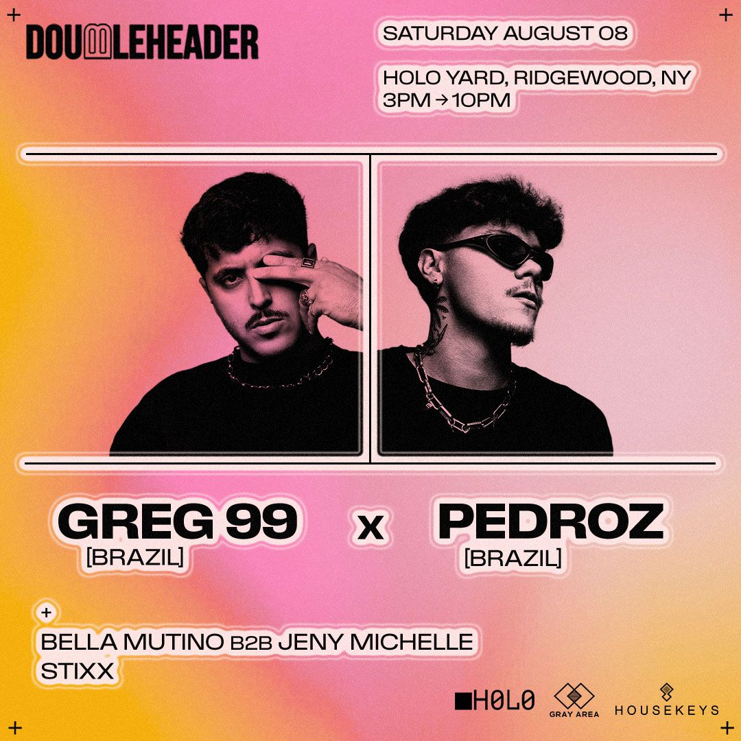 DOUBLEHEADER: GREG 99 x Pedroz *Open Air* at | Gray Area