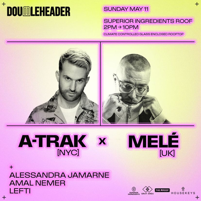 Doubleheader: A-Trak x Melé event artwork