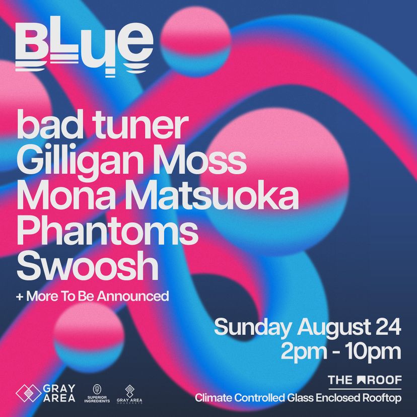 BLUE: bad tuner, Gilligan Moss & Phantoms event artwork