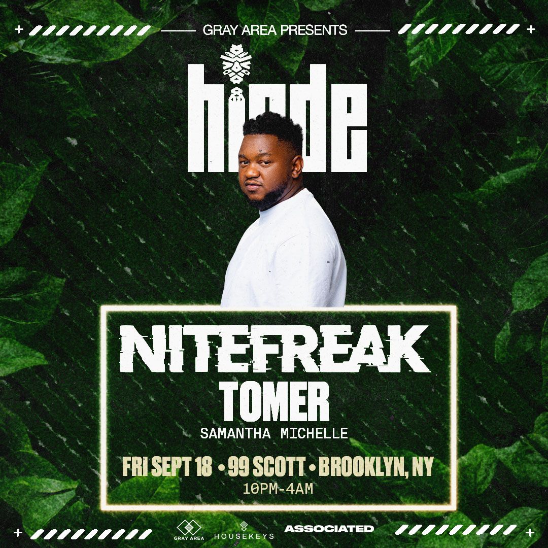 Nitefreak presents HiNDE at 99 Scott | Gray Area