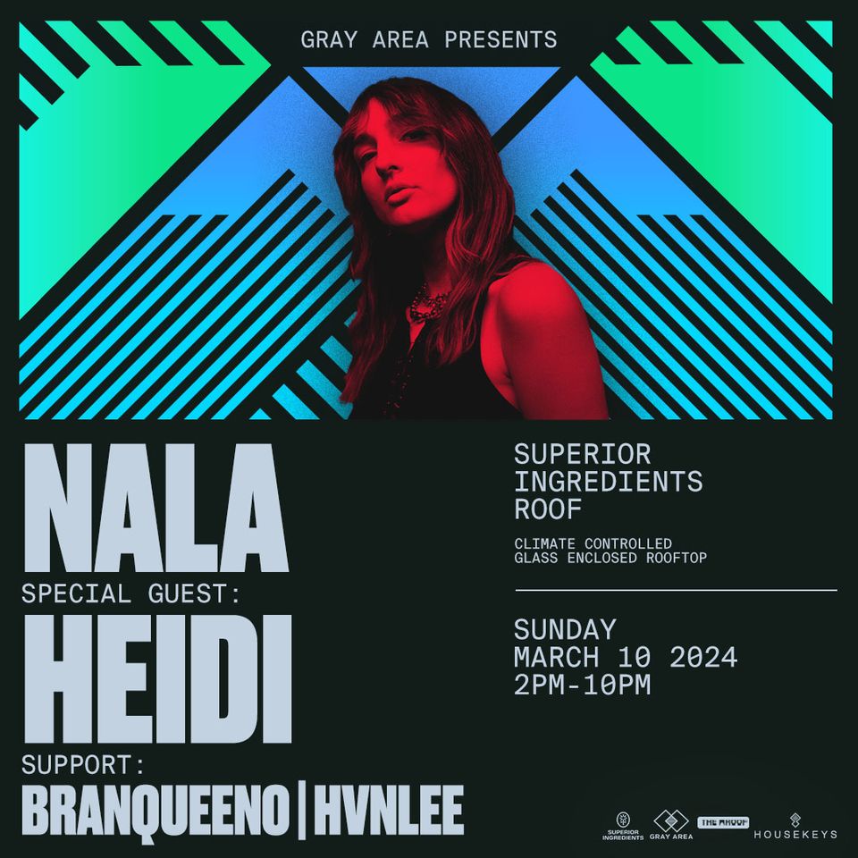 Nala w. HEIDI & Guests at Superior... | Gray Area