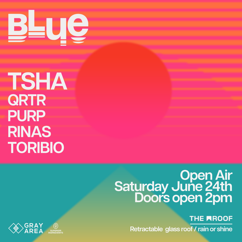 BLUE: TSHA, QRTR, and Guests event artwork