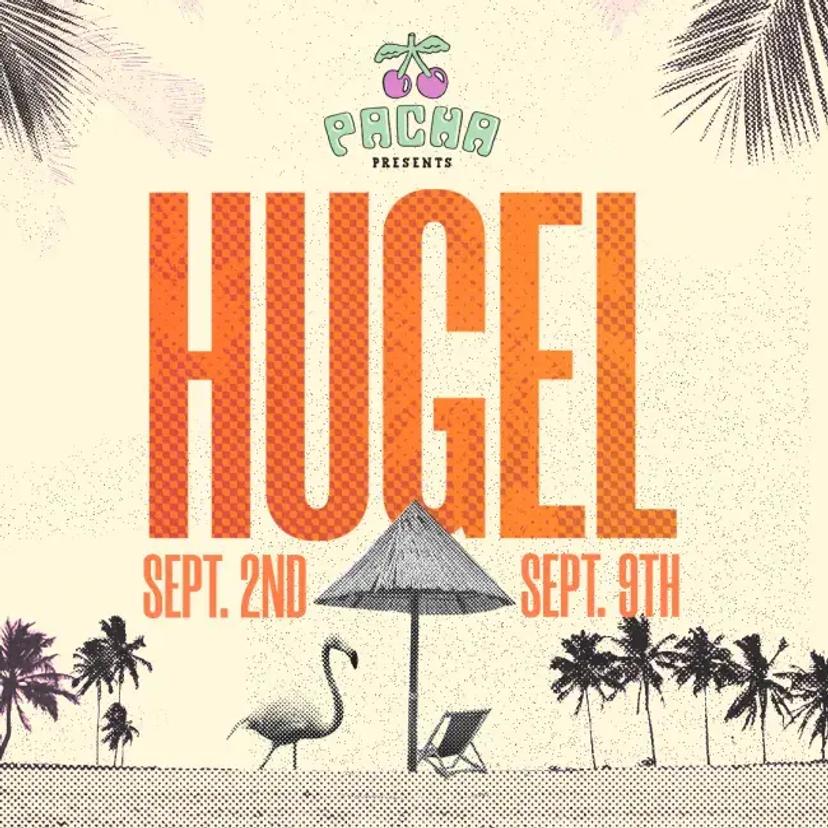 Pacha Presents Week 16 | Hugel event artwork