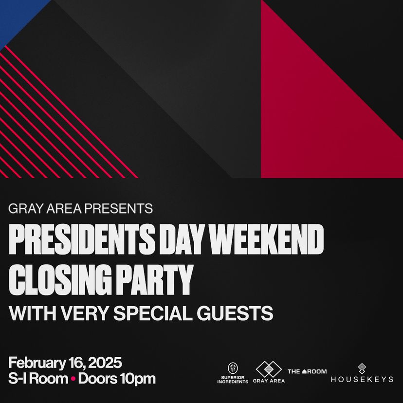 Presidents Day Weekend Closing Party w. Special Guests event artwork