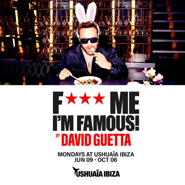 David Guetta Presents - F*** Me I'm Famous! event artwork