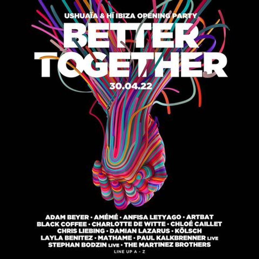 Ushuaïa and Hï Ibiza Present: Better Together event artwork