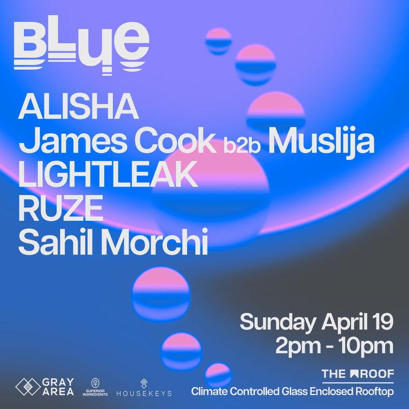 BLUE: Alisha, Ruze, Lightleak + more event artwork