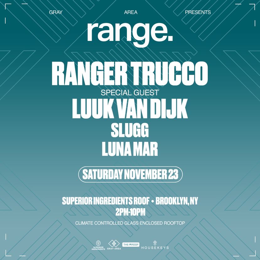 range. w. Ranger Trucco, Luuk Van Dijk, Slugg + More event artwork