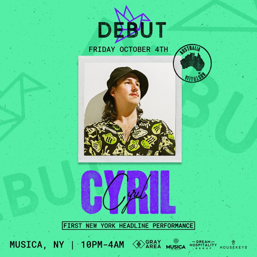 Debut: CYRIL [First NY Headline Show] & Guests event artwork