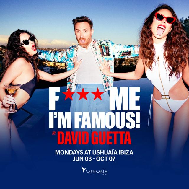 David Guetta Presents - F*** Me I'm Famous! event artwork