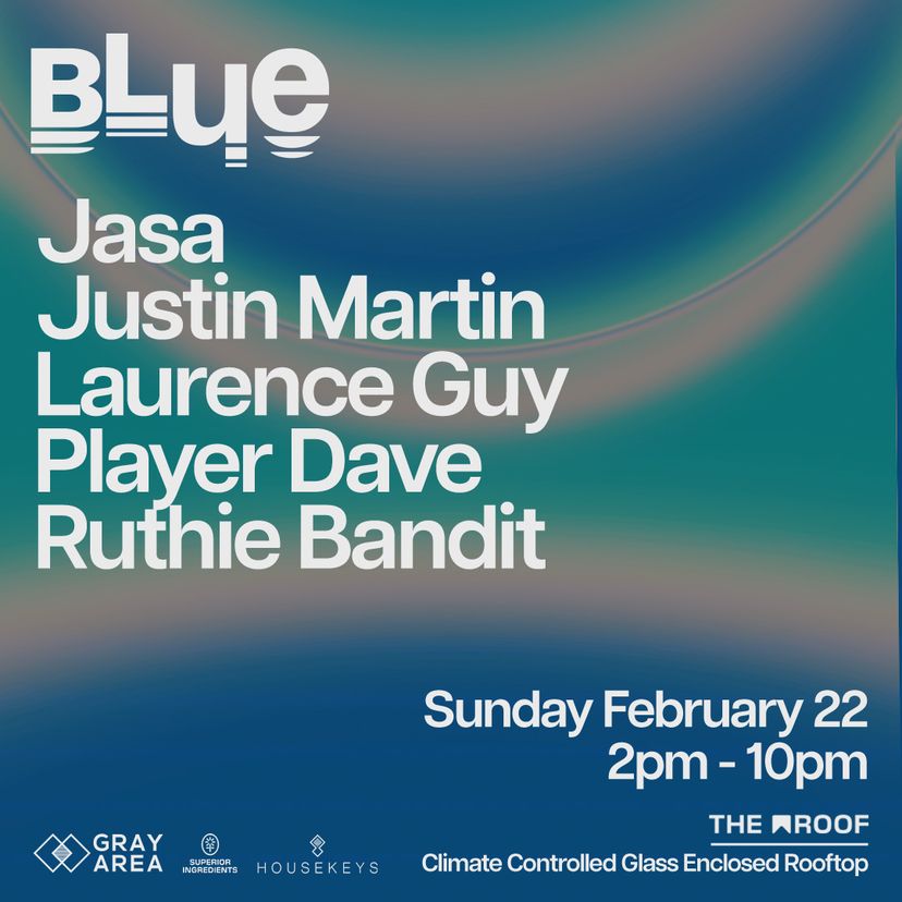 BLUE: Justin Martin, Laurence Guy, Player Dave event artwork