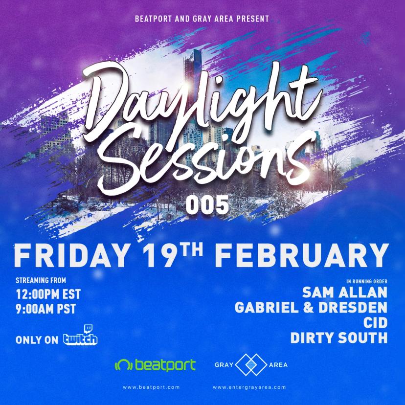 Daylight Sessions 05 w/ Dirty South, CID, Gabriel & Dresden, Sam Allan event artwork