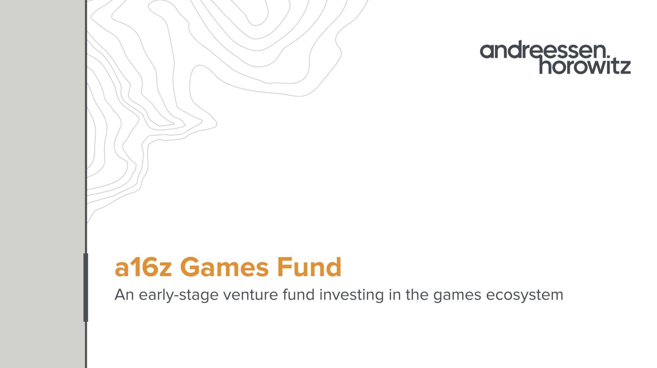 Games Fund Presentation at a16z 1
