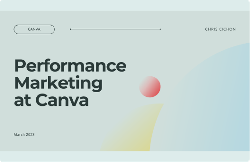 Image of Performance Marketing Lead Interview Presentation at Canva
