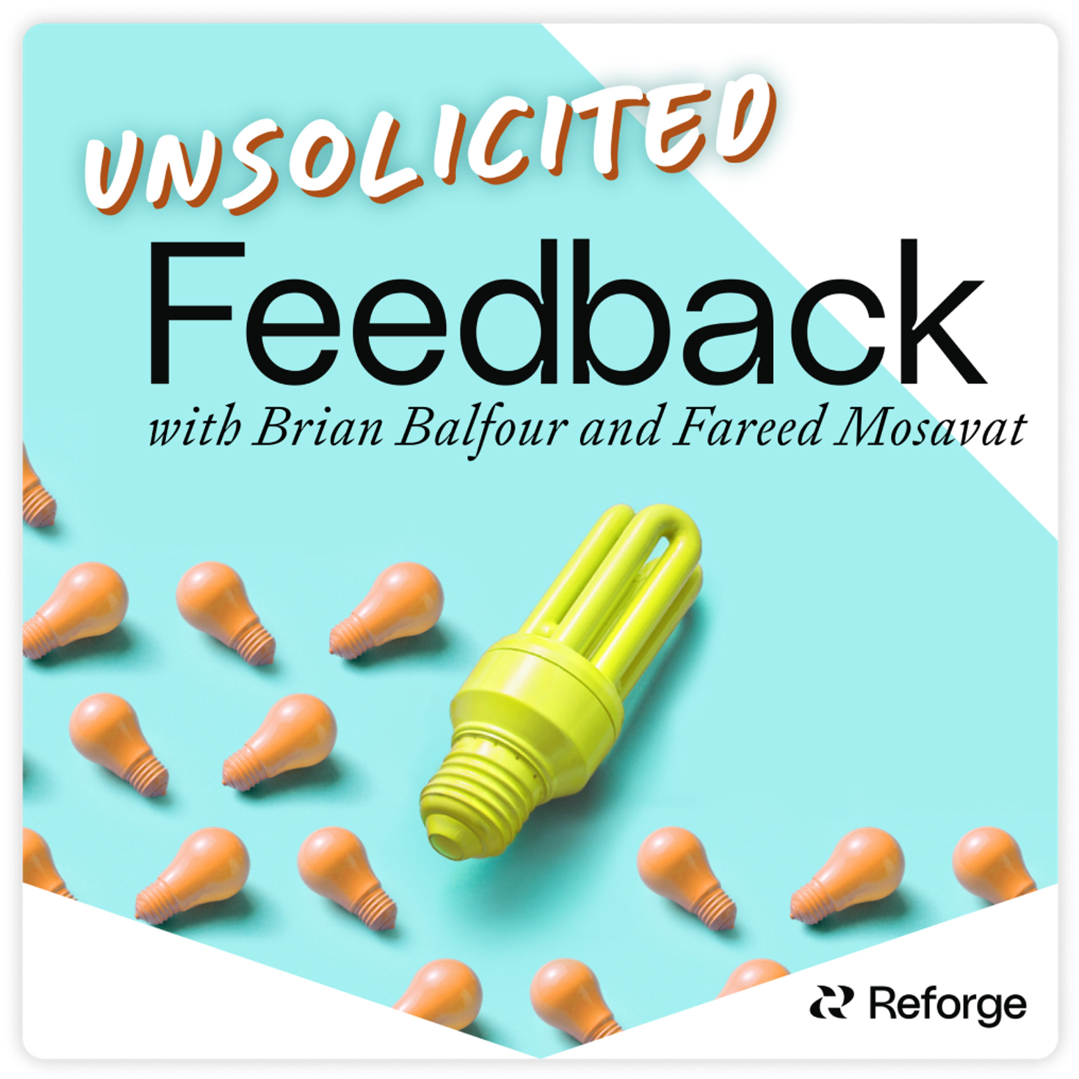 Unsolicited Feedback Podcast —