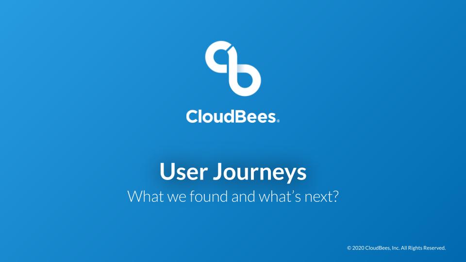 User Journey Presentation at CloudBees slide 1