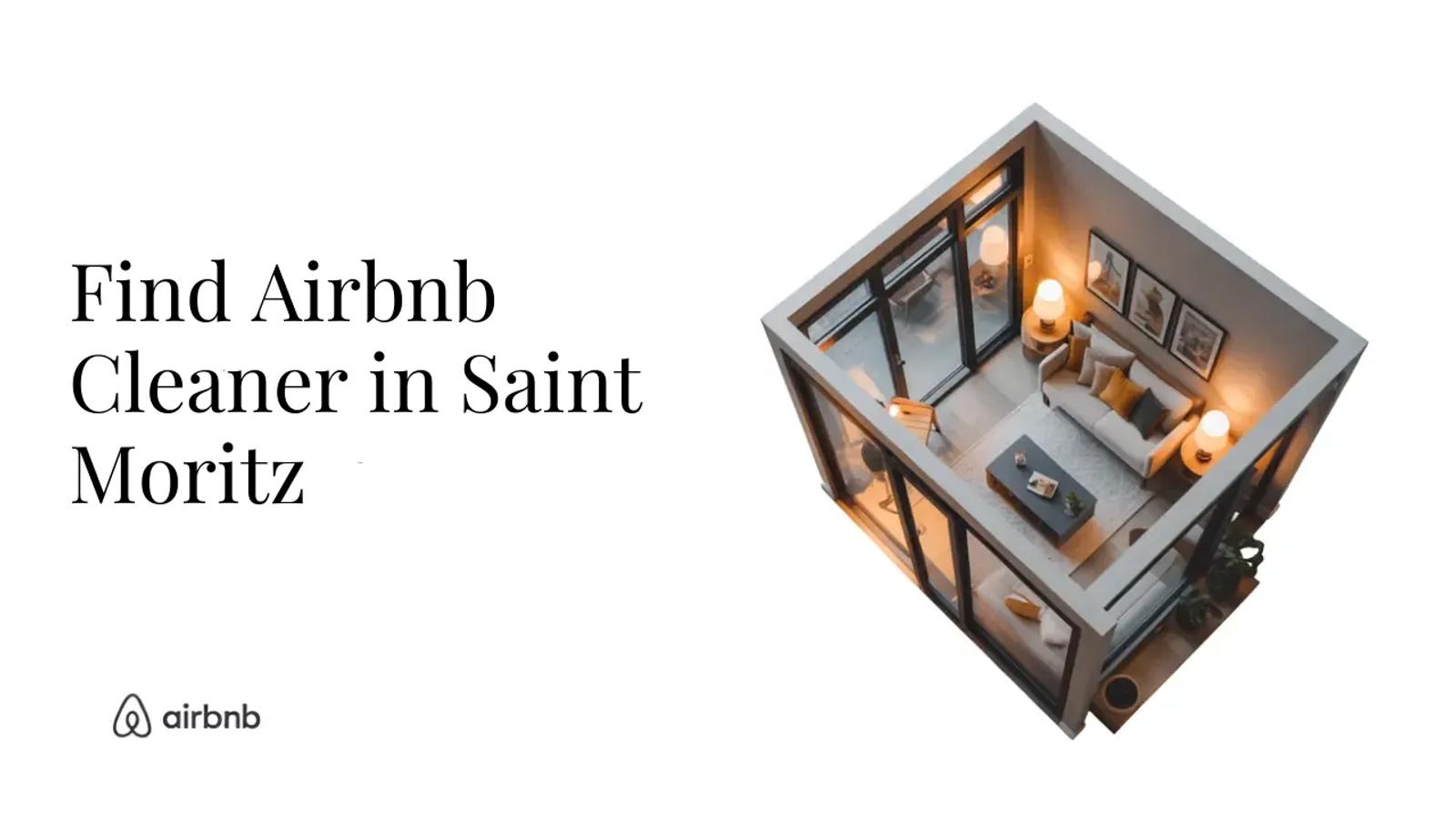 How to Find Reliable and Affordable Airbnb Cleaners in Saint Moritz - STR Specialist