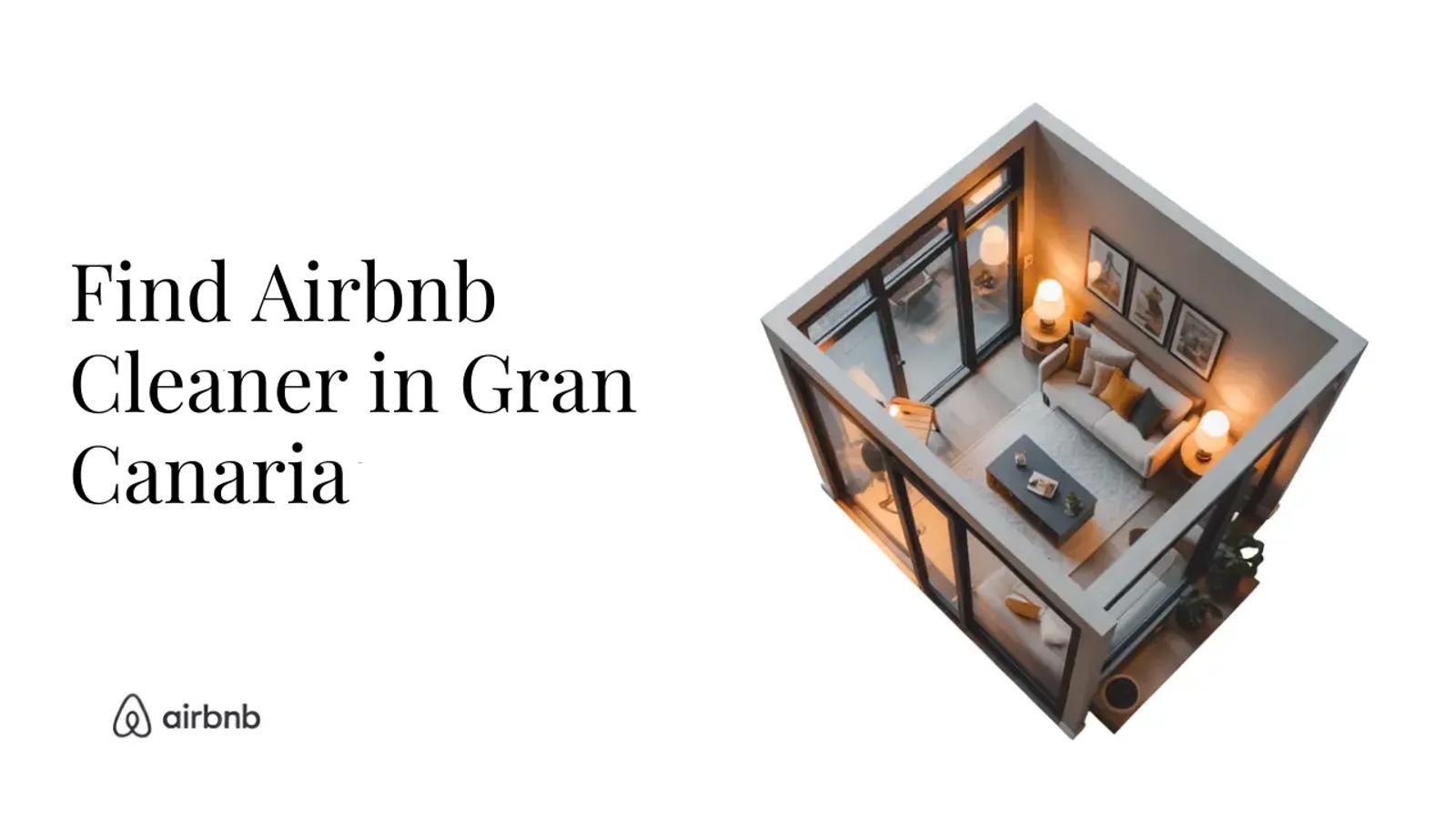 How to Find Reliable and Affordable Airbnb Cleaners in Gran Canaria - STR Specialist