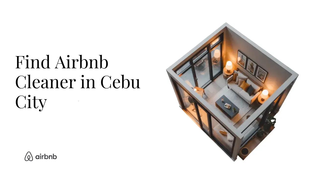 How to Find Reliable and Affordable Airbnb Cleaners in Cebu City - STR Specialist
