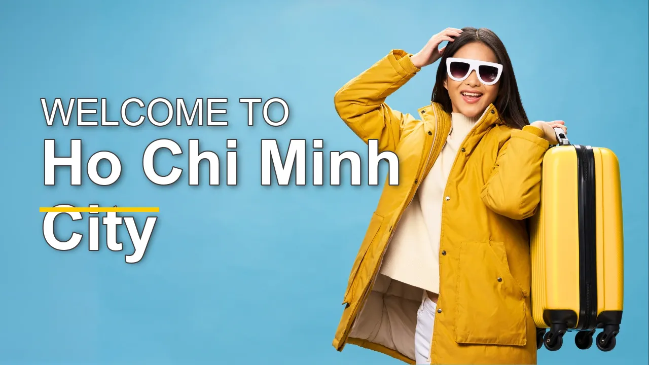 The Ultimate Travel Guide for Ho Chi Minh City - STR Specialist