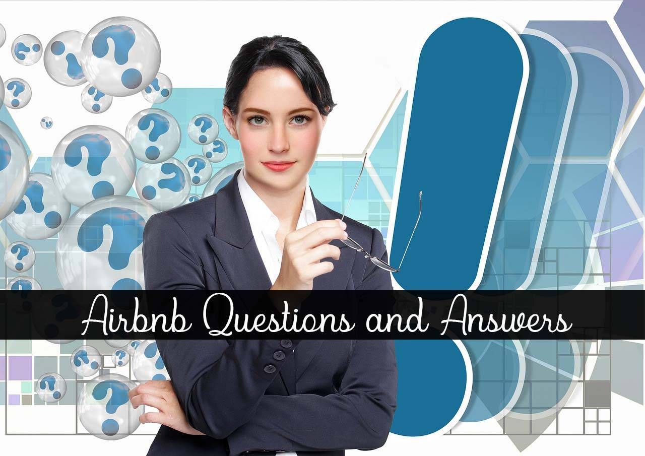 Airbnb Questions and Answers