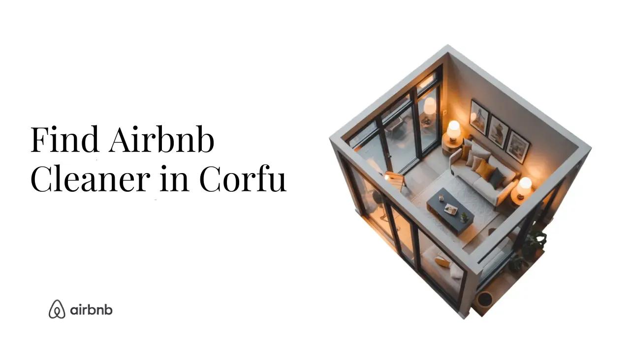 How to Find Reliable and Affordable Airbnb Cleaners in Corfu - STR Specialist