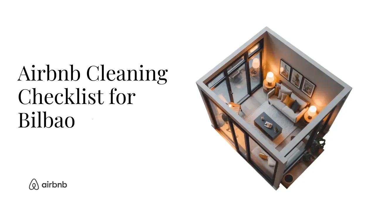 The Ultimate Airbnb Cleaning Checklist for Studio in Bilbao - STR Specialist
