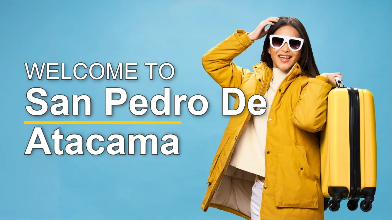The Best Sightseeing Tours in San Pedro de Atacama for First-Time Visitors - STR Specialist