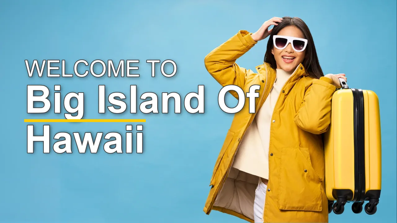 The Best Sightseeing Tours in Big Island of Hawaii for First-Time Visitors - STR Specialist