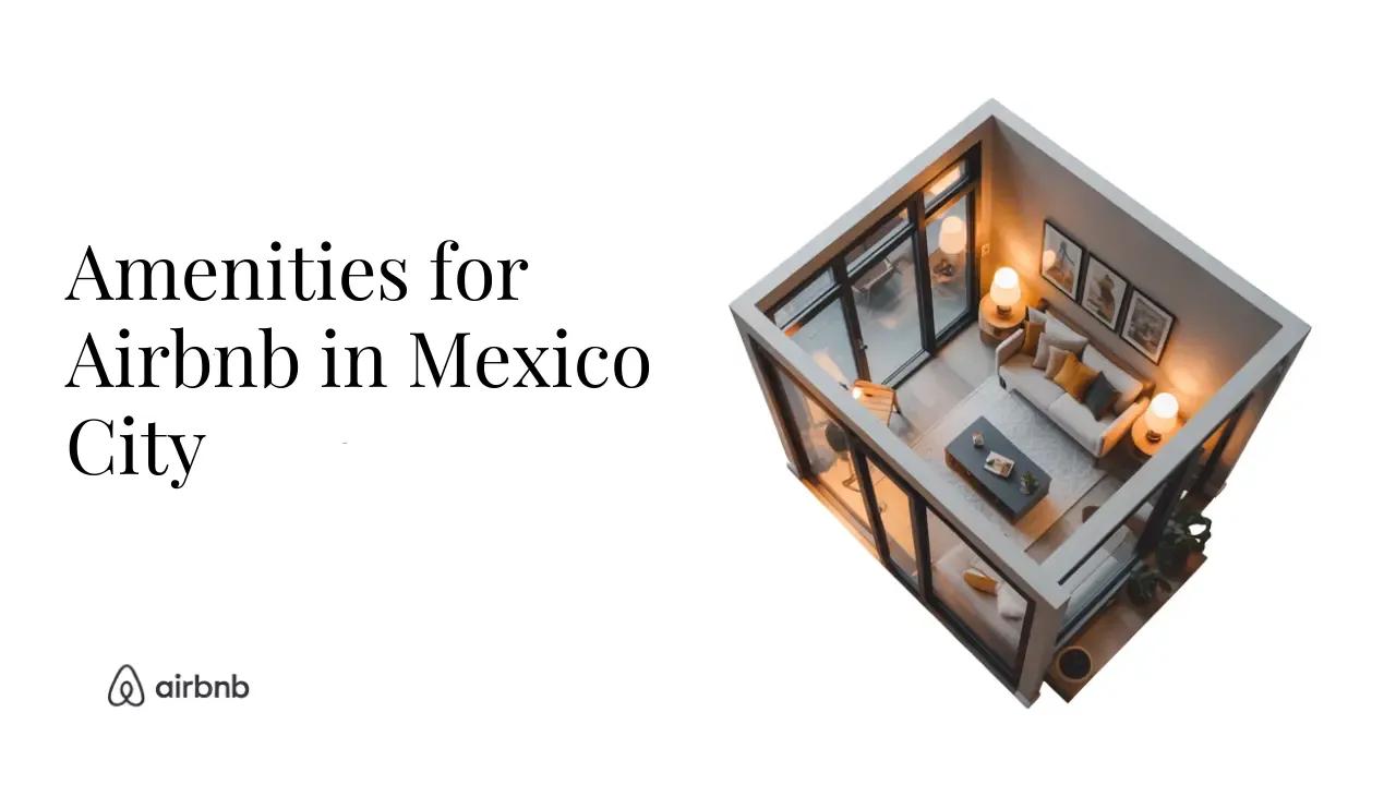 EVERYTHING You Should Consider When Furnishing a Modern Airbnb in Mexico City - STR Specialist