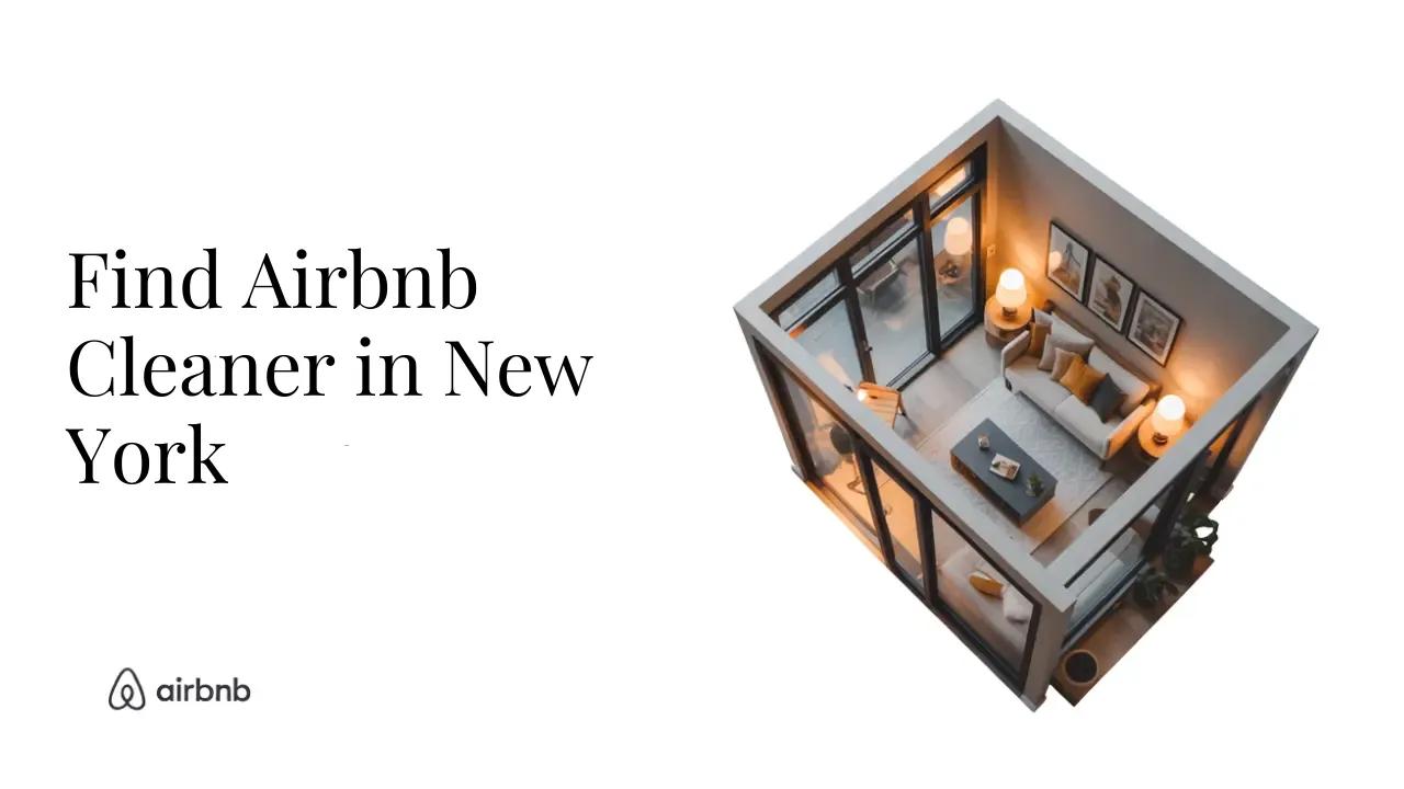 How to Find Reliable and Affordable Airbnb Cleaners in New York - STR Specialist