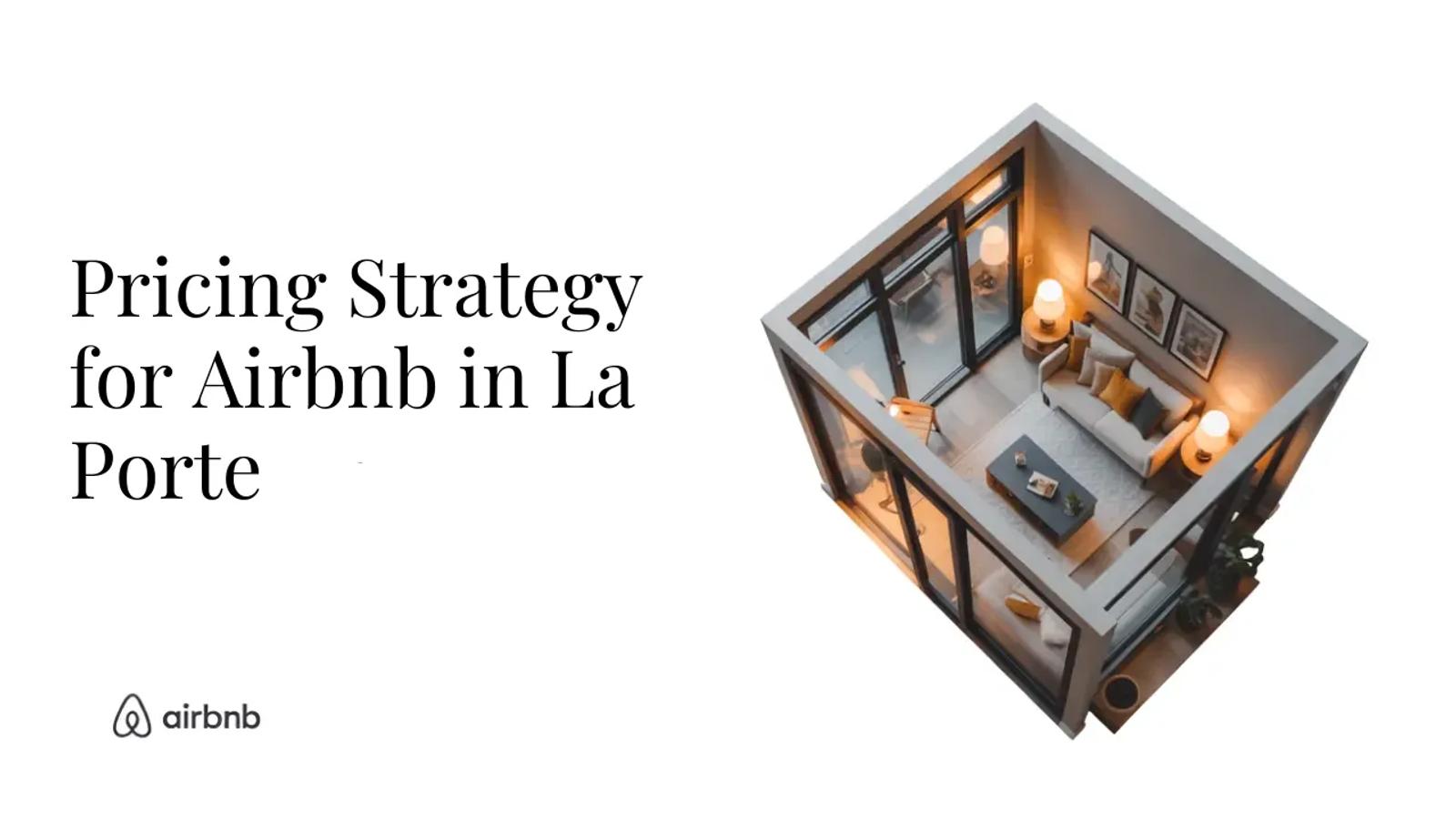 How to Set the Perfect Price for Your Airbnb in La Porte - STR Specialist