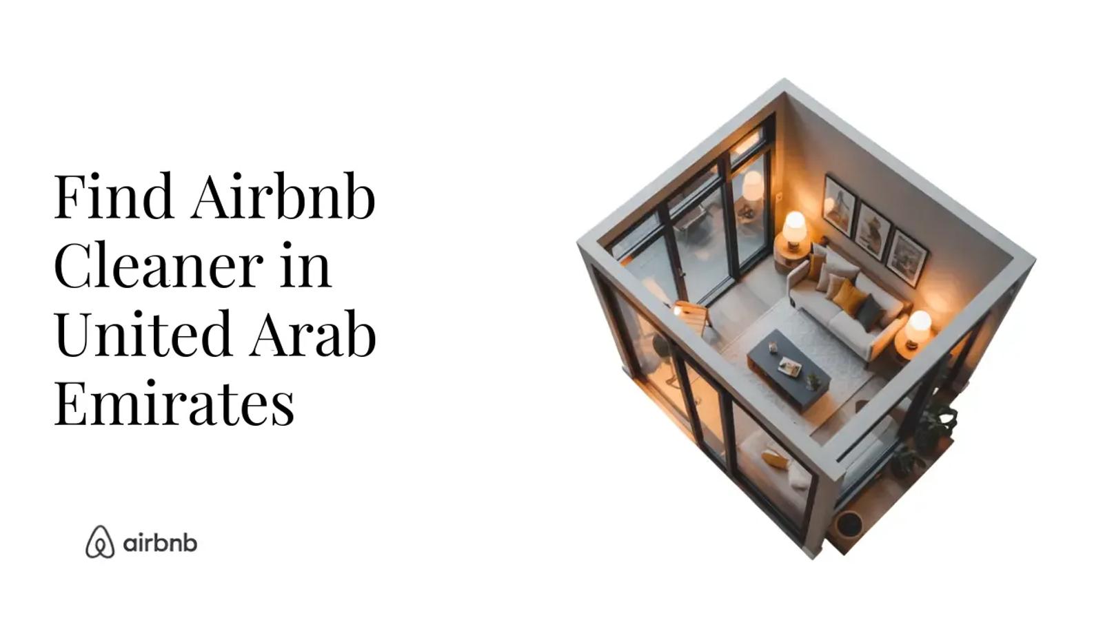 How to Find Reliable and Affordable Airbnb Cleaners in United Arab Emirates - STR Specialist