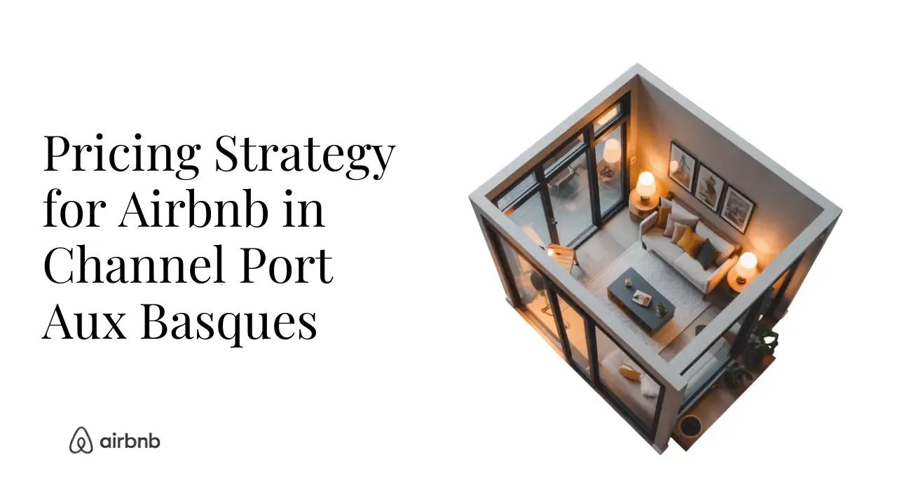 How to Set the Perfect Price for Your Airbnb in Channel-Port aux Basques | Hosting Secrets - STR Specialist