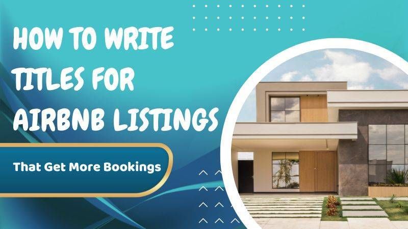How to Write Titles for Airbnb Listings That Get More Bookings 2