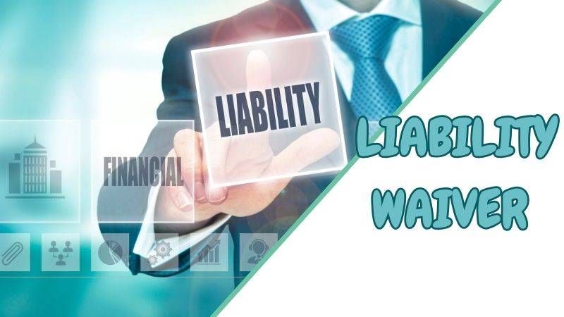 The Definitive Guide to Crafting a Rock Solid Liability Waiver for Your Property Activity or Event