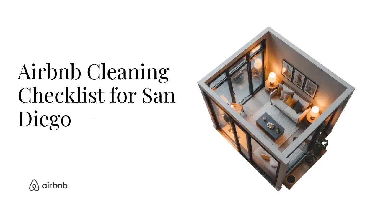 The Ultimate Airbnb Cleaning Checklist for Cottage in San Diego - STR Specialist