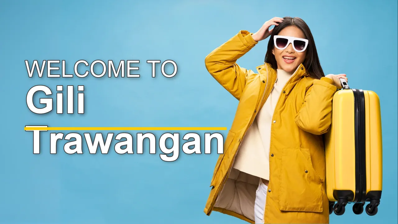 The Ultimate Travel Guide for Gili Trawangan - STR Specialist