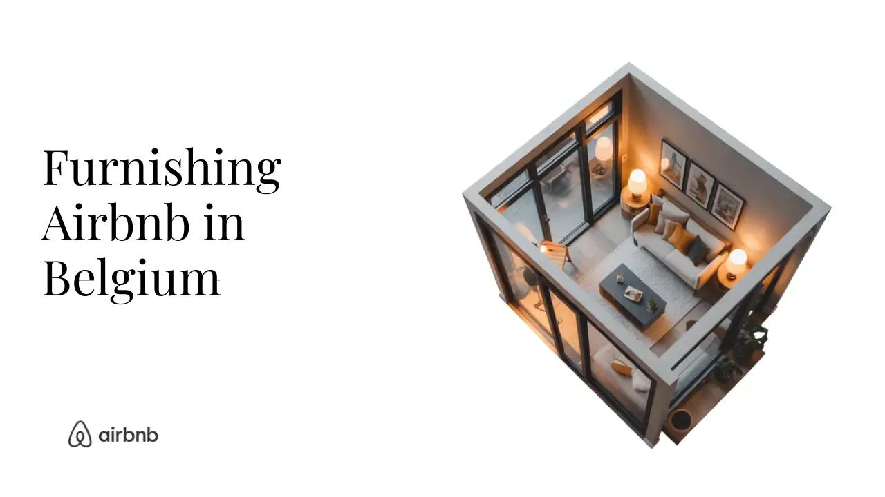 The ULITMATE List For Furnishing a Minimalist Airbnb in Belgium - STR Specialist