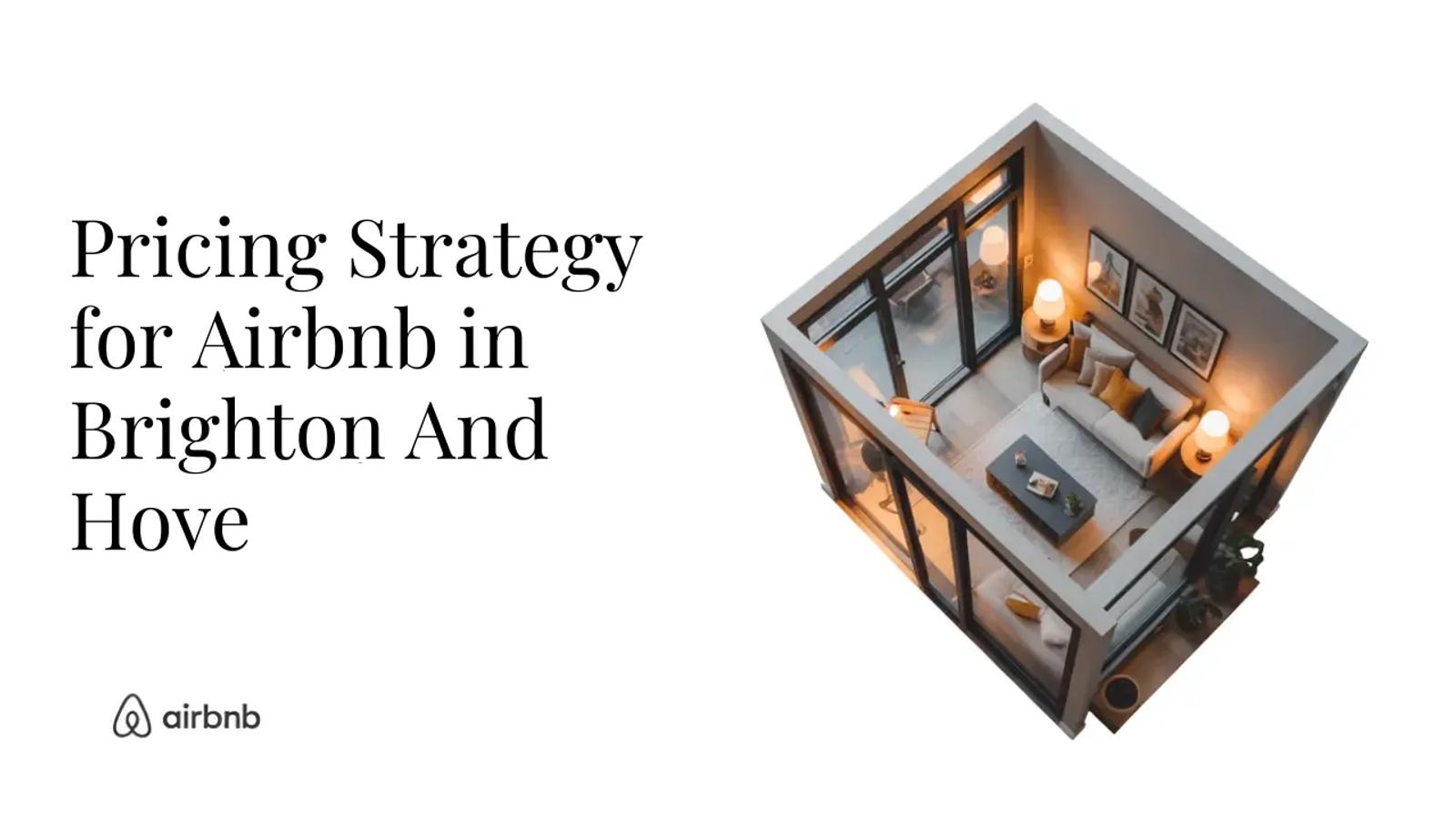 How to Set the Perfect Price for Your Airbnb in Brighton and Hove - STR Specialist