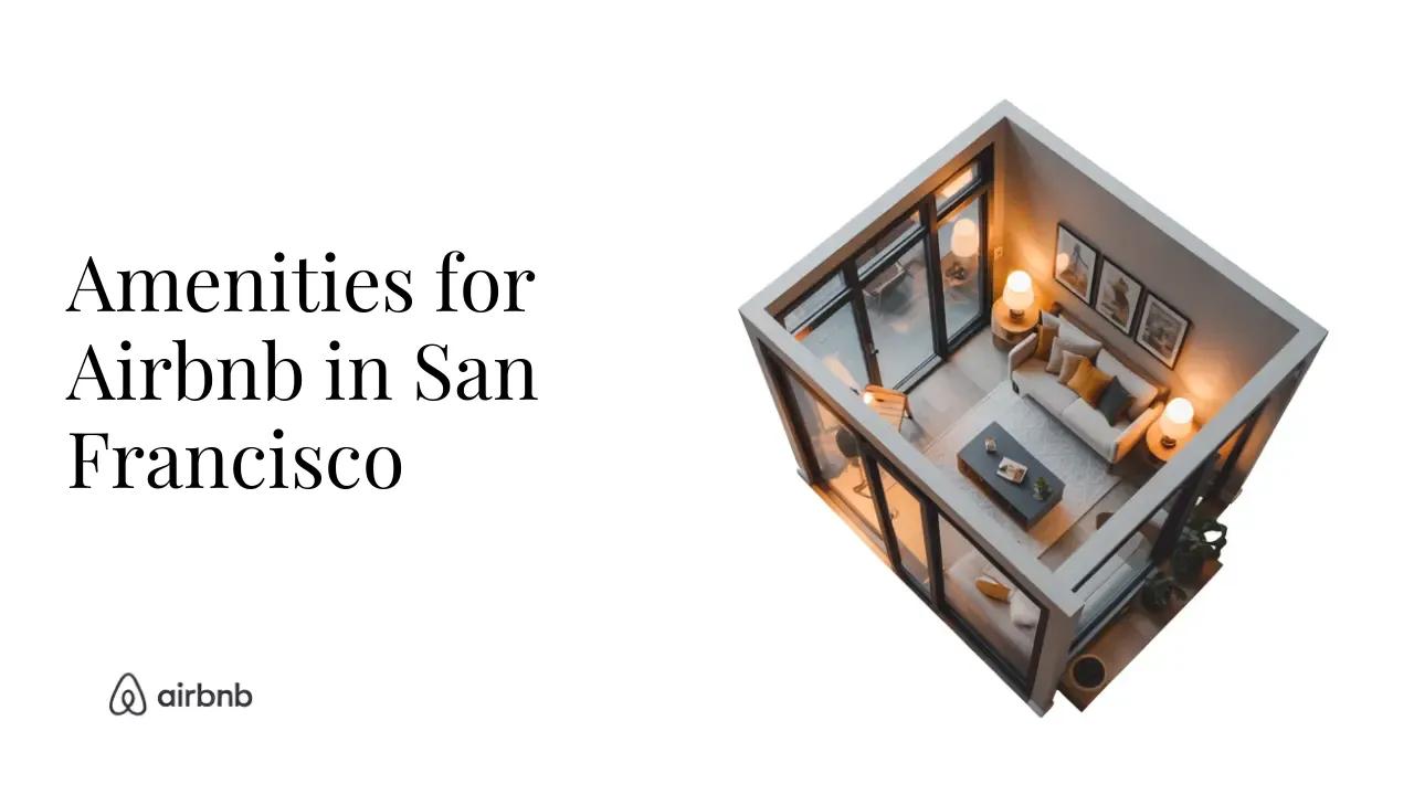 EVERYTHING You Should Consider When Furnishing a Minimalist Airbnb in San Francisco - STR Specialist