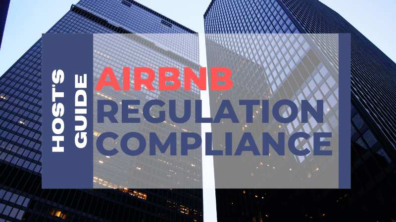 Hosts Guide to Airbnb Regulation Compliance Navigating the Rules
